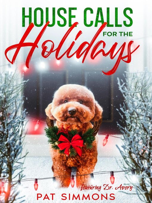 Title details for House Calls for the Holidays by Pat Simmons - Available
